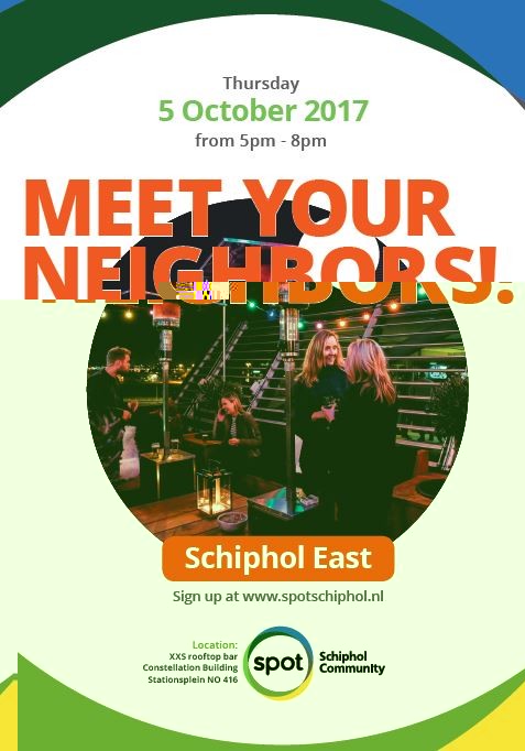 Meet your Neighbors! Schiphol East Edition